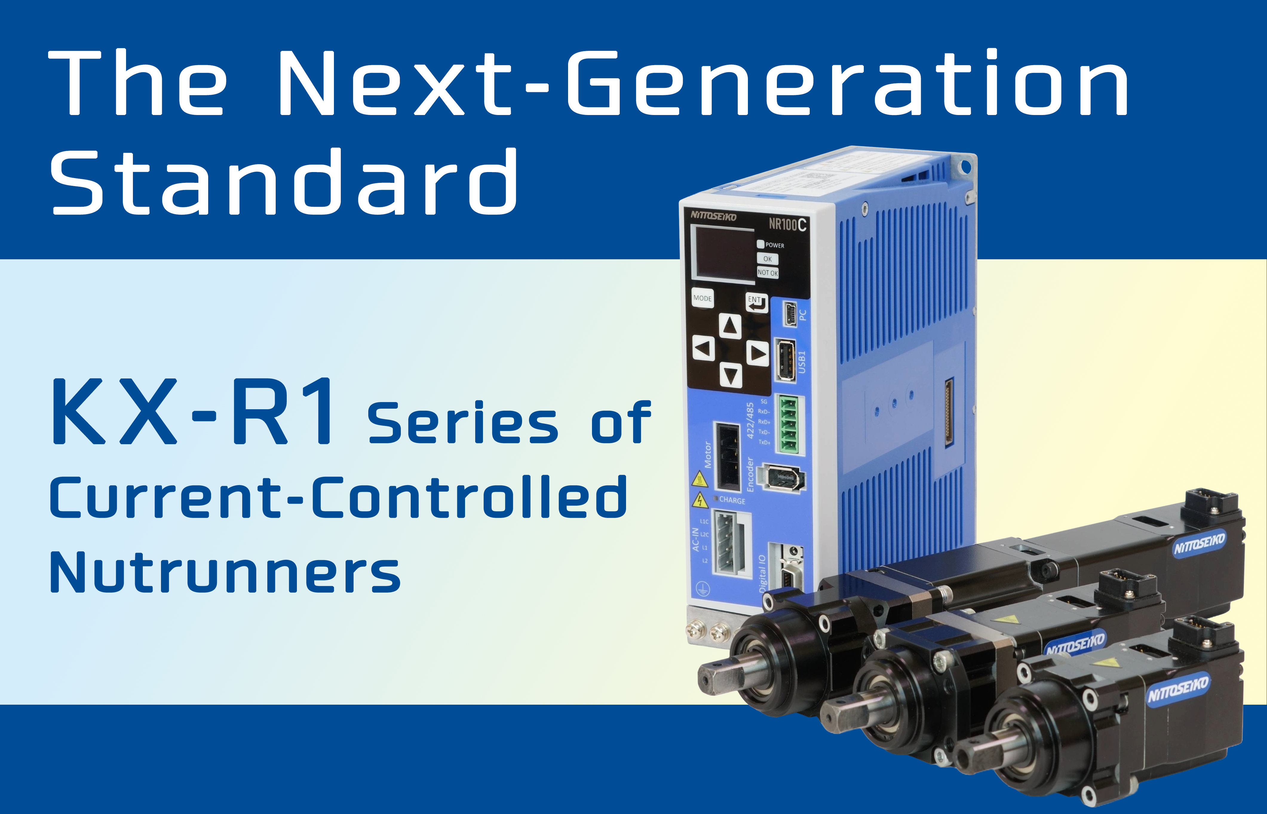 The Next-Generation Standard:NITTOSEIKO Introduces the KX-R1 Series of Current-Controlled Nutrunners